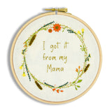 I Got It From My Mama Digital Embroidery Pattern